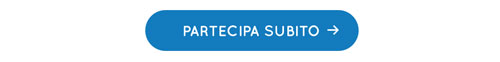 Partecipa subito